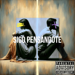 Sigo Pensandote (Explicit)