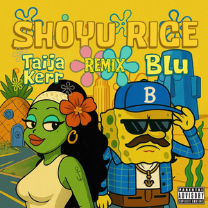 Shoyu Rice (Remix|Explicit)