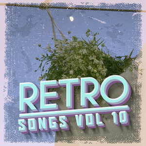 Retro Songs Vol 10