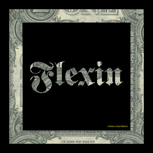Flexin (Explicit)