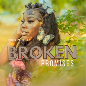 Broken Promises (Explicit)