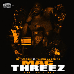 Mac Threez (Explicit)