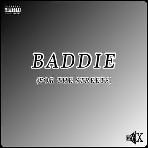 BADDIE (FOR THE STREETS) (Explicit)
