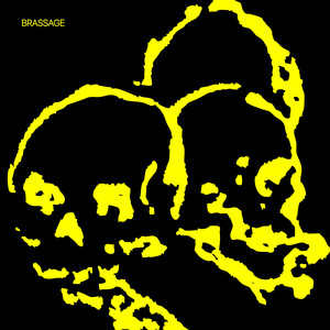 BRASSAGE (Explicit)