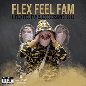 Flex Feel Fam (Explicit)