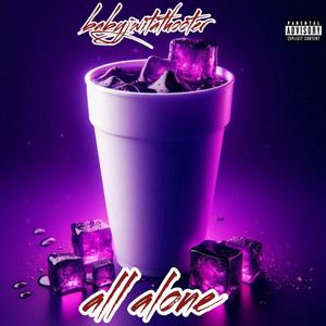 All alone (Explicit)