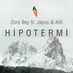 HİPOTERMİ (feat. Jayus & AXİ) (Explicit)