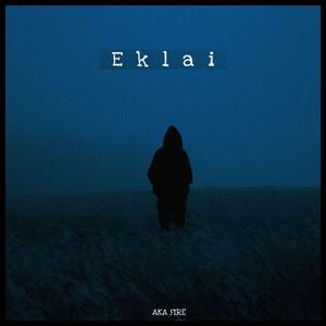 Eklai (feat. AkaFire) [Explicit]