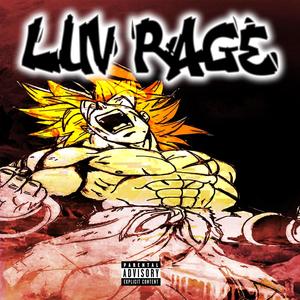 LUV RAGE (Explicit)