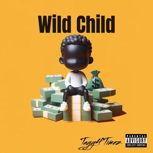 Wild Child (Explicit)