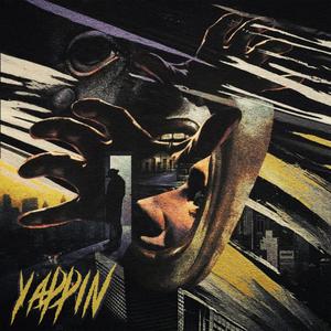 Yappin (feat. Diverse & TreyBorn) [Explicit]