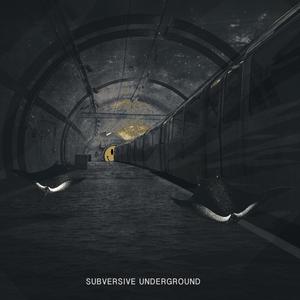 Subversive Underground