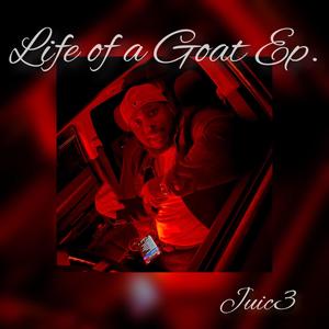 Life Of A Goat (Explicit)