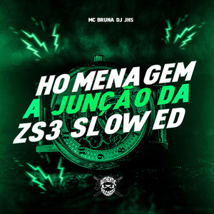 Homenagem a Junção da ZS3 (Slowed|Explicit)