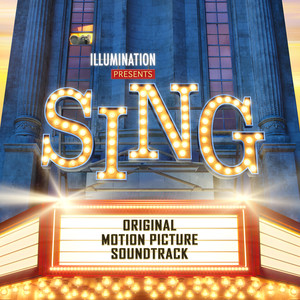 Sing (Original Motion Picture Soundtrack) (欢乐好声音 电影原声带)