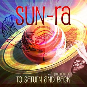 To Saturn And Back (The Best Of)