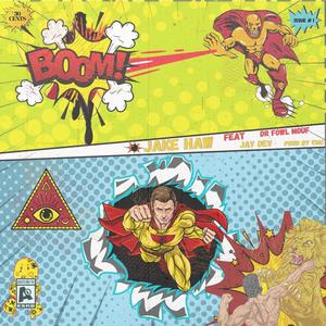 Boom!(feat. Dr Fowl Mouf & Jay Dev) (Explicit)
