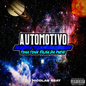 Automotivo Intergaláctico Toma Toma Filha da Puta (Live) [Explicit]