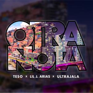 Otra Nota (feat. Teso, Lil j. Arias & Ultrajala) (Explicit)