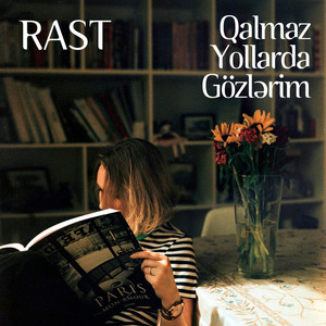 Qalmaz Yollarda Gözlərim