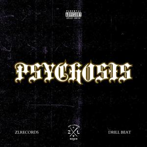 PSYCHOSIS (Drill Beat)