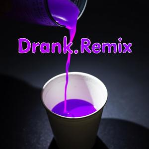 DRANK (feat. Uhundo & DATK!DK5) (remix|Explicit)
