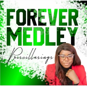 Forever Medley: Forever / Please Don't Pass Me By / Pass Me Not