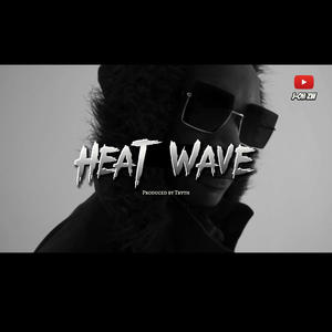 Heat wave (Explicit)