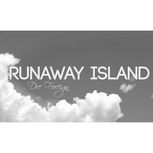 Runaway Island (Explicit)