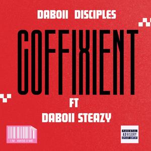 Coffixient (feat. Daboii Steazy)