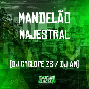 Mandelão Majestral (Explicit)