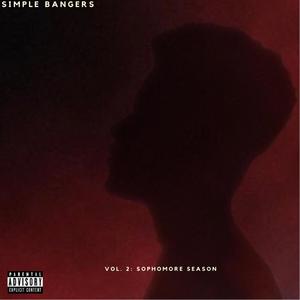 Simple Bangers Vol. 2: Sophomore Season (Explicit)