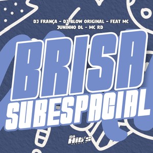 Brisa Subespacial (Explicit)