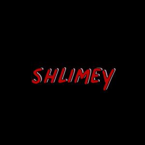 Shlimey (Explicit)