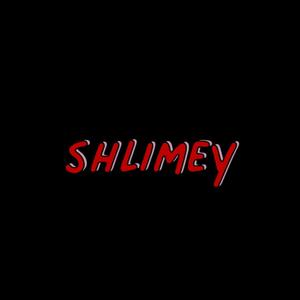 Shlimey (Explicit)