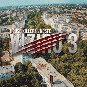 Viziru 3(feat. NOSFE) (Explicit)