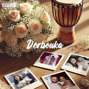 DERBOUKA (Explicit)