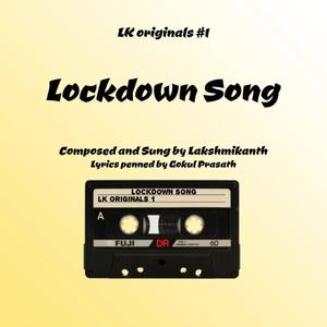 Lockdown Song (feat. Gokul Prasath) [Explicit]