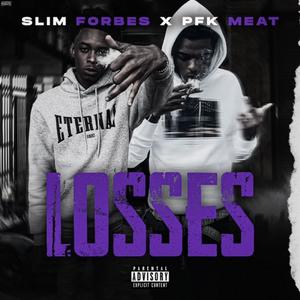 Losses (feat. PFK Meat) [Explicit]