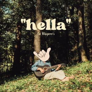 Hella (feat. Cat Whisperer's & Wonder Bread) [Explicit]