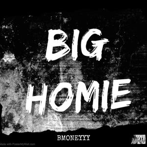 BIG HOMIE (Explicit)