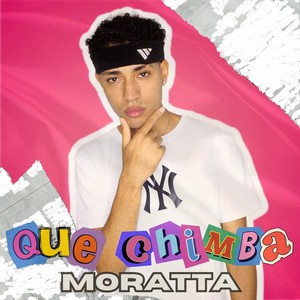 Que Chimba (Explicit)