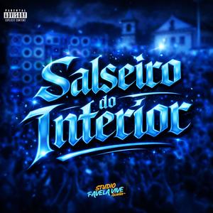 SALSEIRO DO INTERIOR (Explicit)