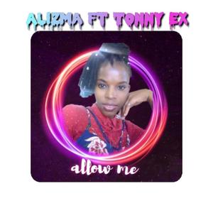 allow me (feat. Tonny ex)