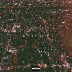 RIGHT MY WRONGS (Explicit)