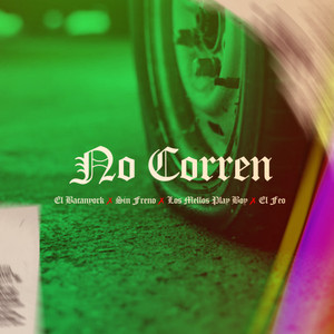 No Corren (Explicit)