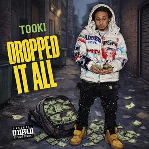Dropped It All (Explicit)