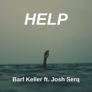 Help (feat. Josh Serq)