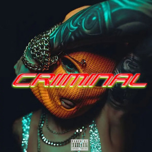 CRIIMINAL (Explicit)