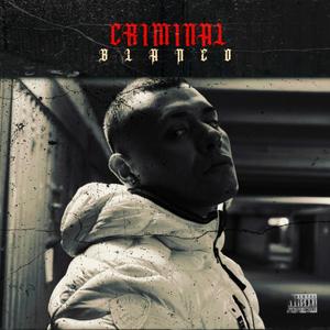 Criminal (Explicit)